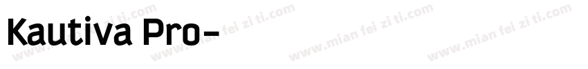 Kautiva Pro字体转换